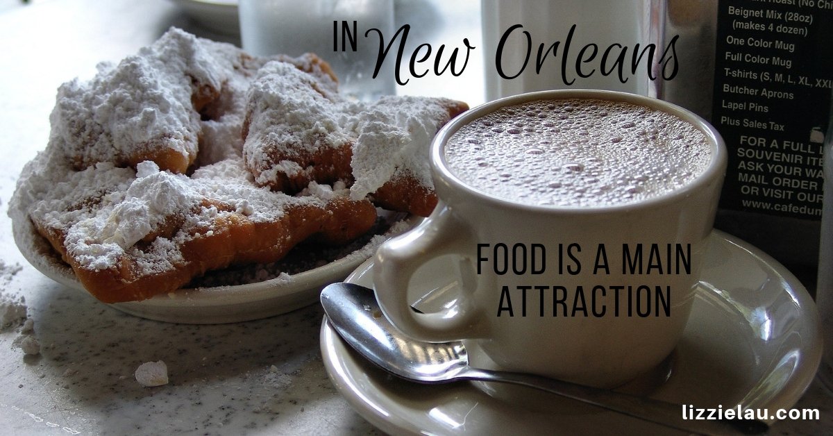 In New Orleans Food is a Main Attraction