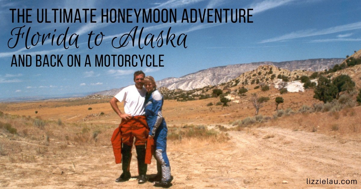 The Ultimate Honeymoon Adventure - Florida to Alaska and back on a Motorcycle