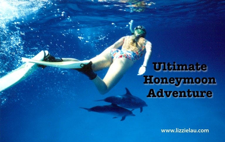 ultimate honeymoon adventure lizzie lau