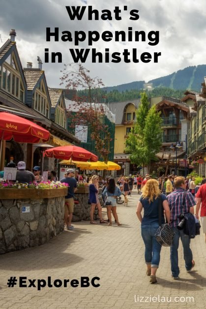 What's Happening in Whistler - a routinely updated list of local events. #ExploreBC #familytravel