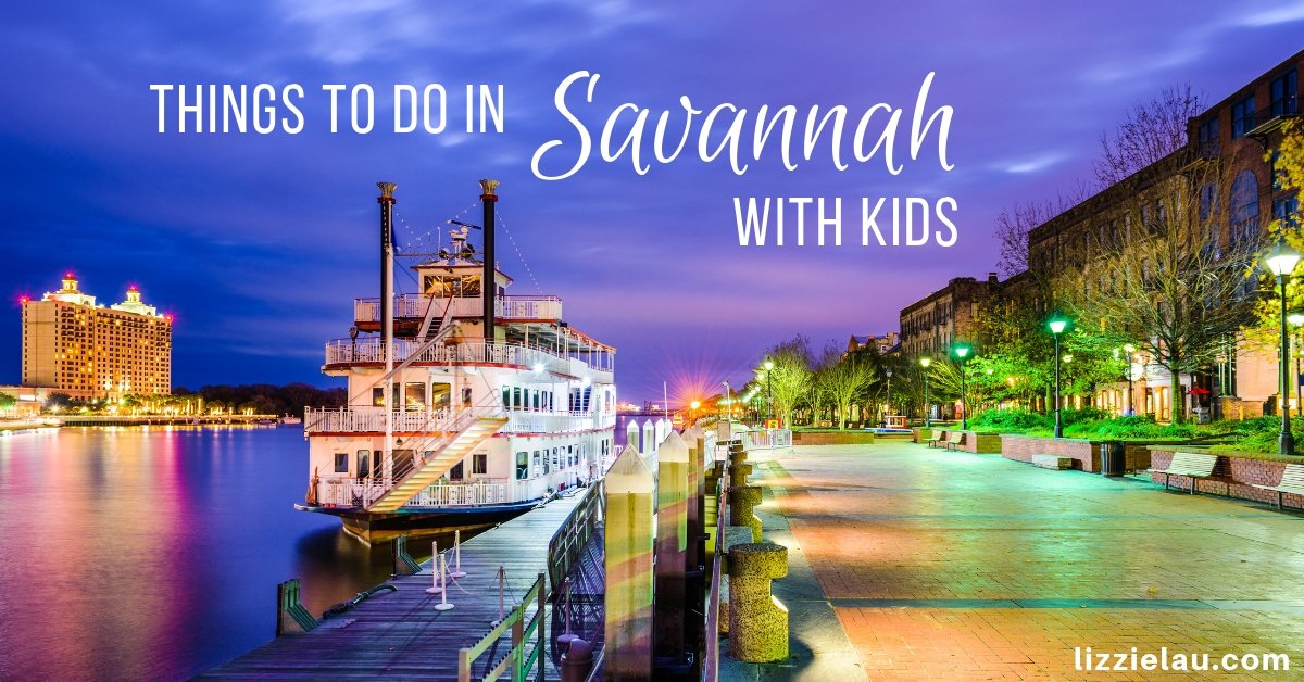 Best Things To Do In Savannah With Kids