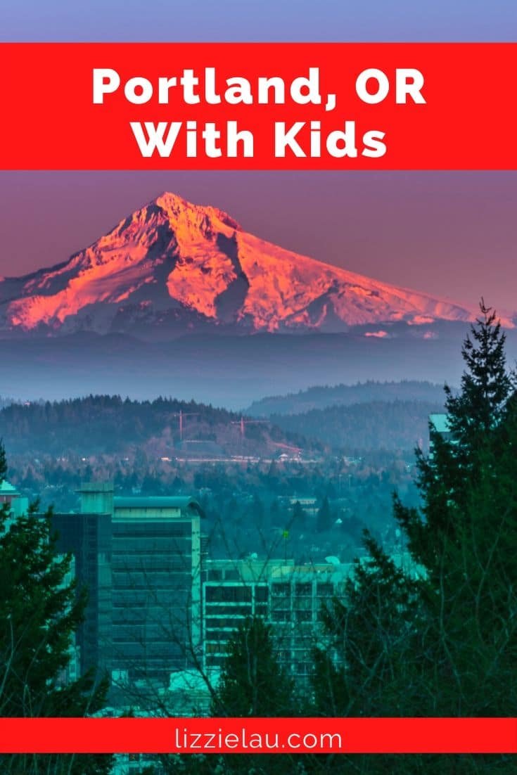 Visiting Portland, Oregon With Kids