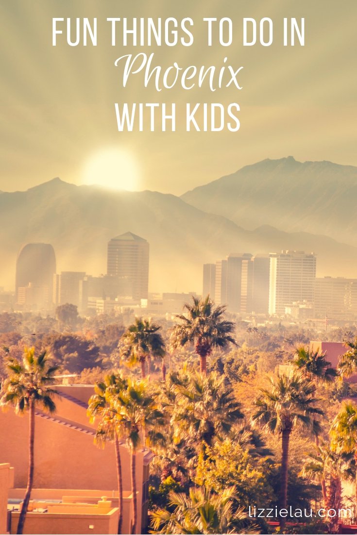 Why You Should Visit Phoenix With Kids