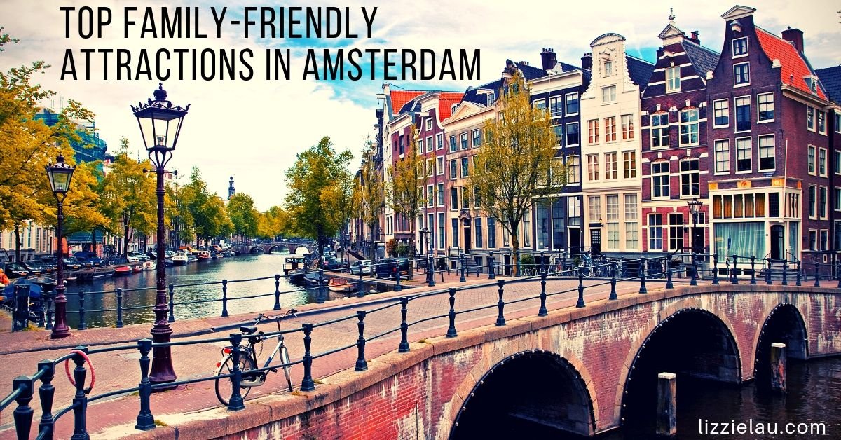 Top Family-Friendly Attractions in Amsterdam