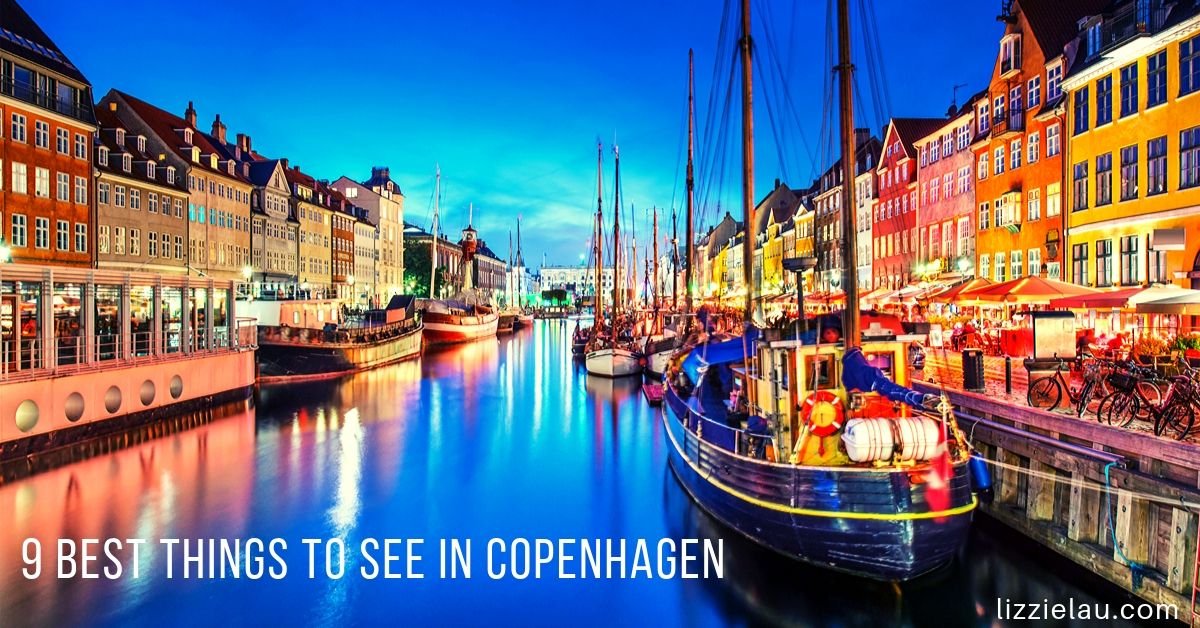 9 Best Things to See in Copenhagen