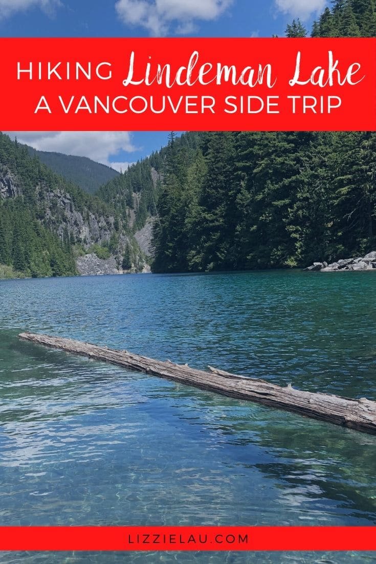 Lindeman Lake, BC a Vancouver Side Trip